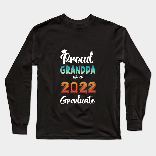 Proud Grandma of a 2022 Graduate Long Sleeve T-Shirt by InfiniTee Design